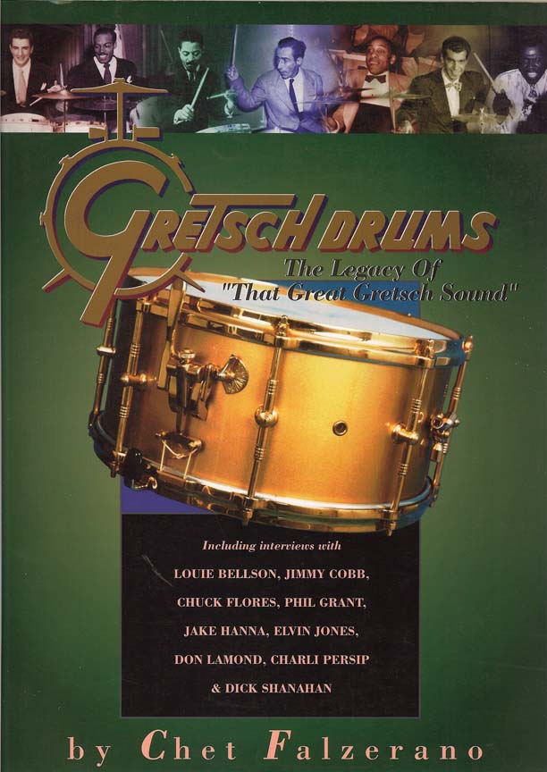 Gretsch Drums: The Legacy of "That Great Gretsch Sound"